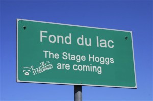 stage_hoggs_are_coming_Fond du lac